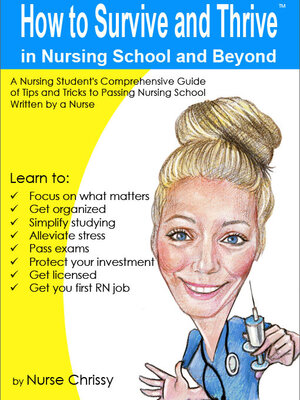 cover image of How to Survive and Thrive in Nursing School and Beyond